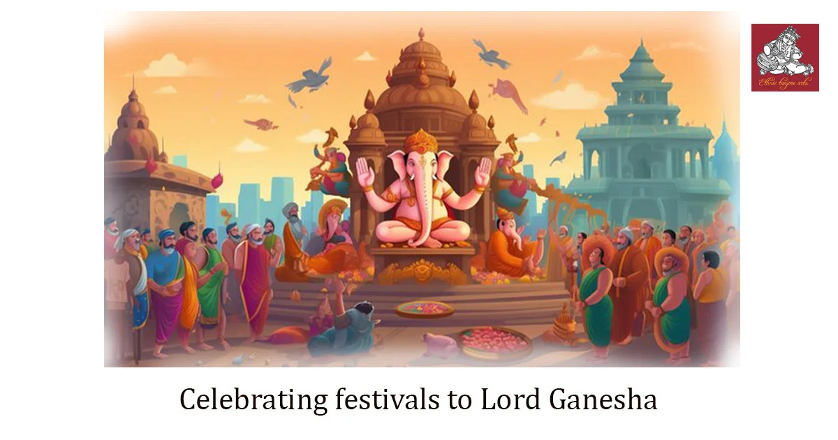 Festivals of Lord Ganesha
